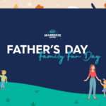 Celebrate Father’s Day at Seabreeze Hotel