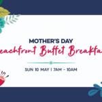 Mother’s Day Beachfront Buffet Breakfast